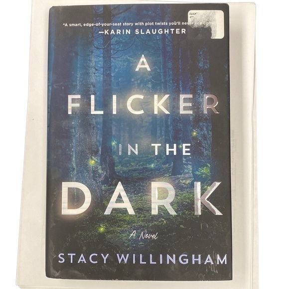 Stacy Willingham Other - A Flicker in the Dark by Stacy Willingham